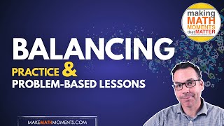 Balancing Practice & Problem-Based Lessons