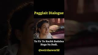 #pagglait  #pagglaitmovie #womenpower #netflix #bestdialogue #dialogue #bollywood  #shorts