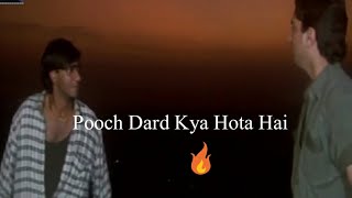 Pooch Dard Kya Hota Hai 🔥 Ajay Devgan Best Emotional Status | Platform Movie | Ajay Devgan