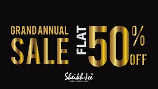 FLAT 50% OFF -Grand Annual Sale 2019 at Sheikh Jee Home Furnishings