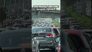 Daily Morning Traffic on Delhi Gurgaon Road 😫🥹💔#gurgaon #gurugram #gurugramtraffic #jam #shorts