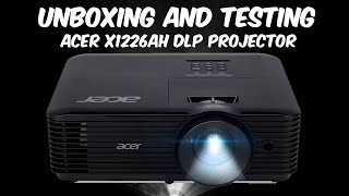 Acer X1226AH DLP Projector Unboxing and Testing