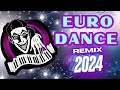 EURO DANCE 90´s Remix 2024 (volume 227)