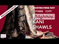 Kashmiri Pashmina Kani  Shawls Wholesale Price - Tri Star Overseas