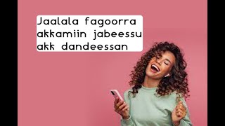 Jaalala fageenyarra akkamin jabeessun danda'ama