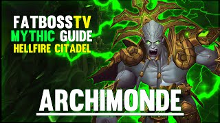 Archimonde Mythic - Hellfire Citadel Guide - FATBOSS