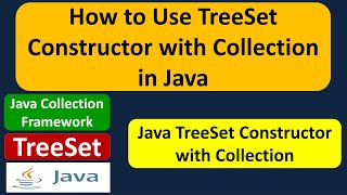 How to Use TreeSet Constructor with Collection in Java | Java Collection Framework
