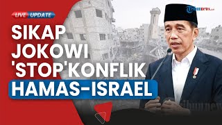 Jokowi Desak Perang Hamas-Israel Cepat Dihentikan: Minta Kementerian Lindungi WNI di Wilayah Konflik