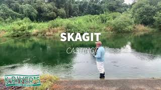 SKAGIT  CASTING/スカジットキャスト