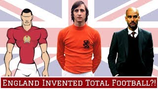 How The British INVENTED 'Total Football'