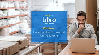 Understanding Commercial Online Banking Webinar