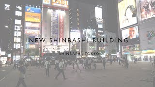 NEW SHINBASHI BUILDING - TOKYO - 4K