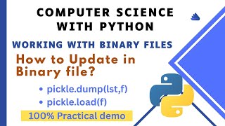Binary File in Python – Update Operation Explained | CBSE Class 12 | Computer Science with Python
