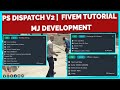NEW PS DISPATCH V2 🤯 *FREE* | FiveM Roleplay Scripts | FiveM Tutorial 2023 | MJ DEVELOPMENT