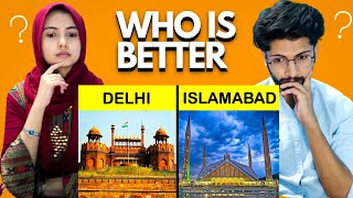 DELHI vs ISLAMABAD |Capital comparision Indian reaction