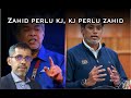 Zahid perlu KJ, KJ perlu Zahid