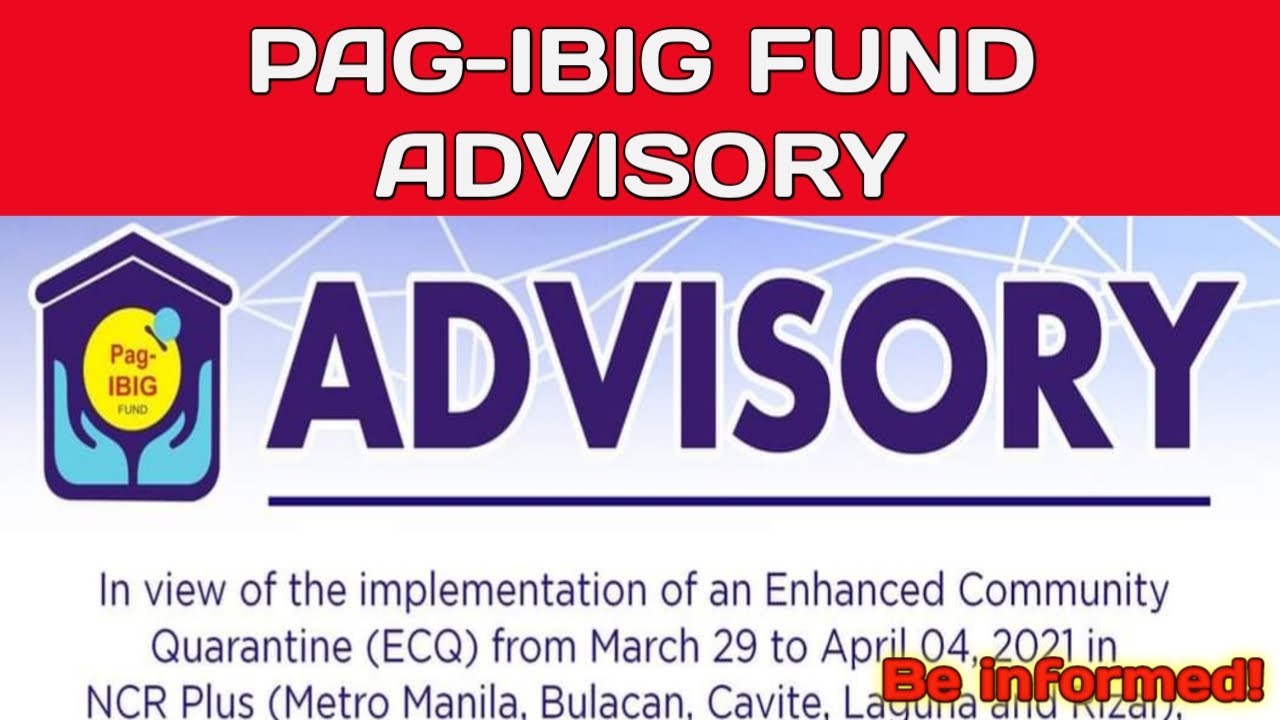 PAG-IBIG FUND ADVISORY IN VIEW OF THE IMPLEMENTATION OF AN ENHANCED ...