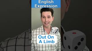 Out On A Limb | English Expressions, Idioms, Vocabulary #learnenglish
