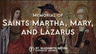 Divine Office Lauds  17th Monday of OT Saints Martha, Mary and Lazarus July 29, 2024