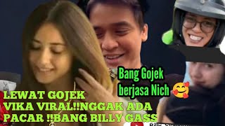 BILLY GASS DEKATIN  VIKA !! TERUNGKAP KARENA BANG GOJEK !! SEMPAT VIRAL !! BERJASA NICH BANG OJOL🥰