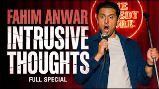 Fahim Anwar: Intrusive Thoughts (Full Special)