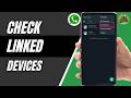 Check If WhatsApp Is Linked To Another Device 2026 | View Connected Devices
