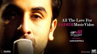 Ae Dil Hai Mushkil | All The Love For The #ADHMMusicVideo | Karan Johar