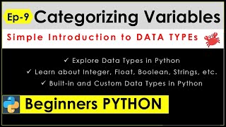 A Simple Introduction to Data Types - Ep 9 | Data Types in Python | Learn Python | Beginners Python