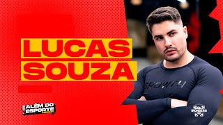 ALÉM DO ESPORTE -  Lucas Souza #3