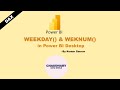 DAX - WEEKNUM & WEEKDAY in Power BI