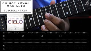 No hay lugar más alto - Miel San Marcos - Tutorial de Guitarra Eléctrica - Tablaturas y Acordes