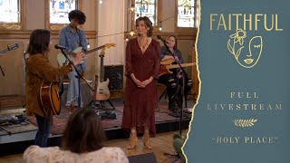 Holy Place LIVESTREAM | FAITHFUL