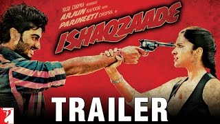 Ishaqzaade - Official Trailer | Arjun Kapoor | Parineeti Chopra