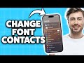 How to Change Font on iPhone Contacts 2026 (Step-By-Step Tutorial)