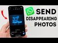 How To Send Disappearing Photos on WhatsApp - Full Guide