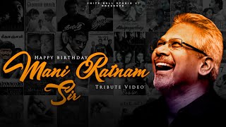 Tribute to Mani Ratnam | Brithday Mashup 2024 | Happy Brithday Mani Sir | White Bull Studio 47