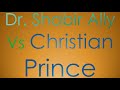 Dr. Shabir Ally Becomes Quran Only VS Christian Prince Part 2