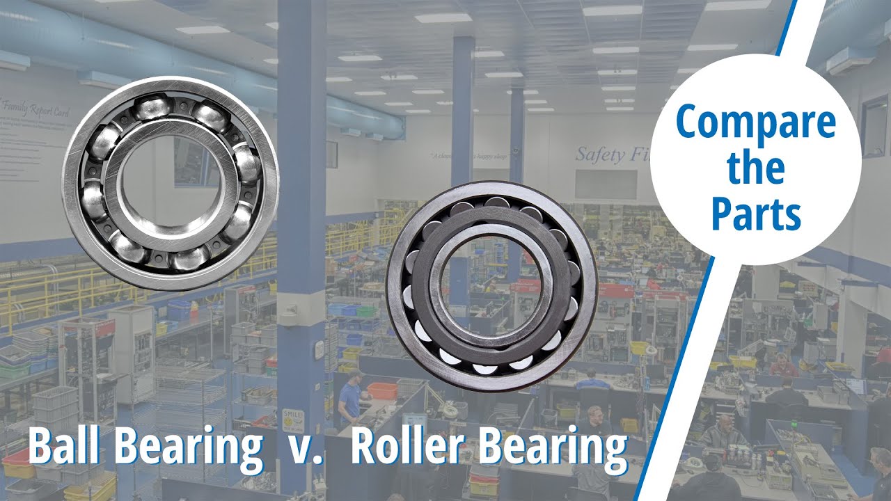 Compare The Parts: Ball Bearing V. Roller Bearing - YouTube