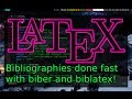 Learn LaTeX Tutorial (3): Making Bibliographies with Biber and BibLaTeX!