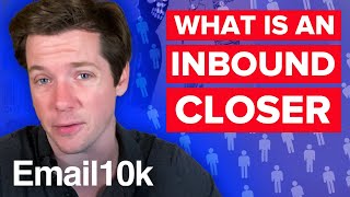 What is an Inbound Closer? Closing Techniques 101