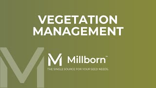 Vegetation Management with Millborn