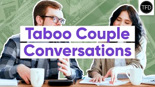 8 Conversations Couples Don't Have, But Should