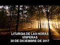 vísperas 30 de diciembre 2017