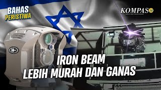 Iron Dome Sering Bobol, Israel Percepat Pakai Iron Beam