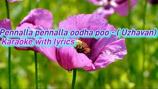 Pennalla Penmalla Oodha Poo - ( Uzhavan) Karaoke with lyrics