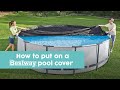 How to put on a Bestway pool cover