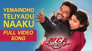 MCA Video Songs - Yemaindo Teliyadu Naaku Full Video Song | Nani, Sai Pallavi