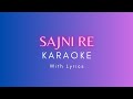 O Sajni Re | Karaoke/Instrumental with Lyrics | Arijit Singh, Ram Sampath | Laapataa Ladies | Aamir