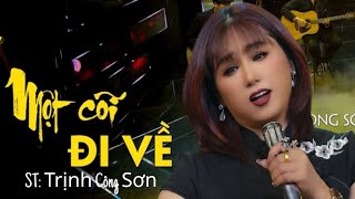 GIỌNG CA ĐỘC LẠ- MỘT CÕI ĐI VỀ-ST:TRỊNH CÔNG SƠN - THÁI HẰNG NGA