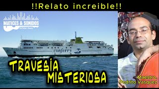 TRAVESÍA MISTERIOSA!!